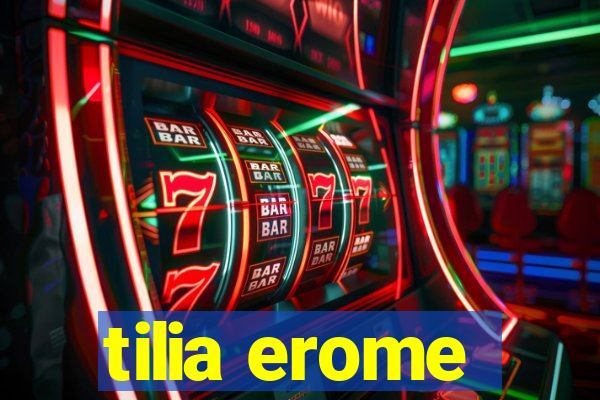tilia erome